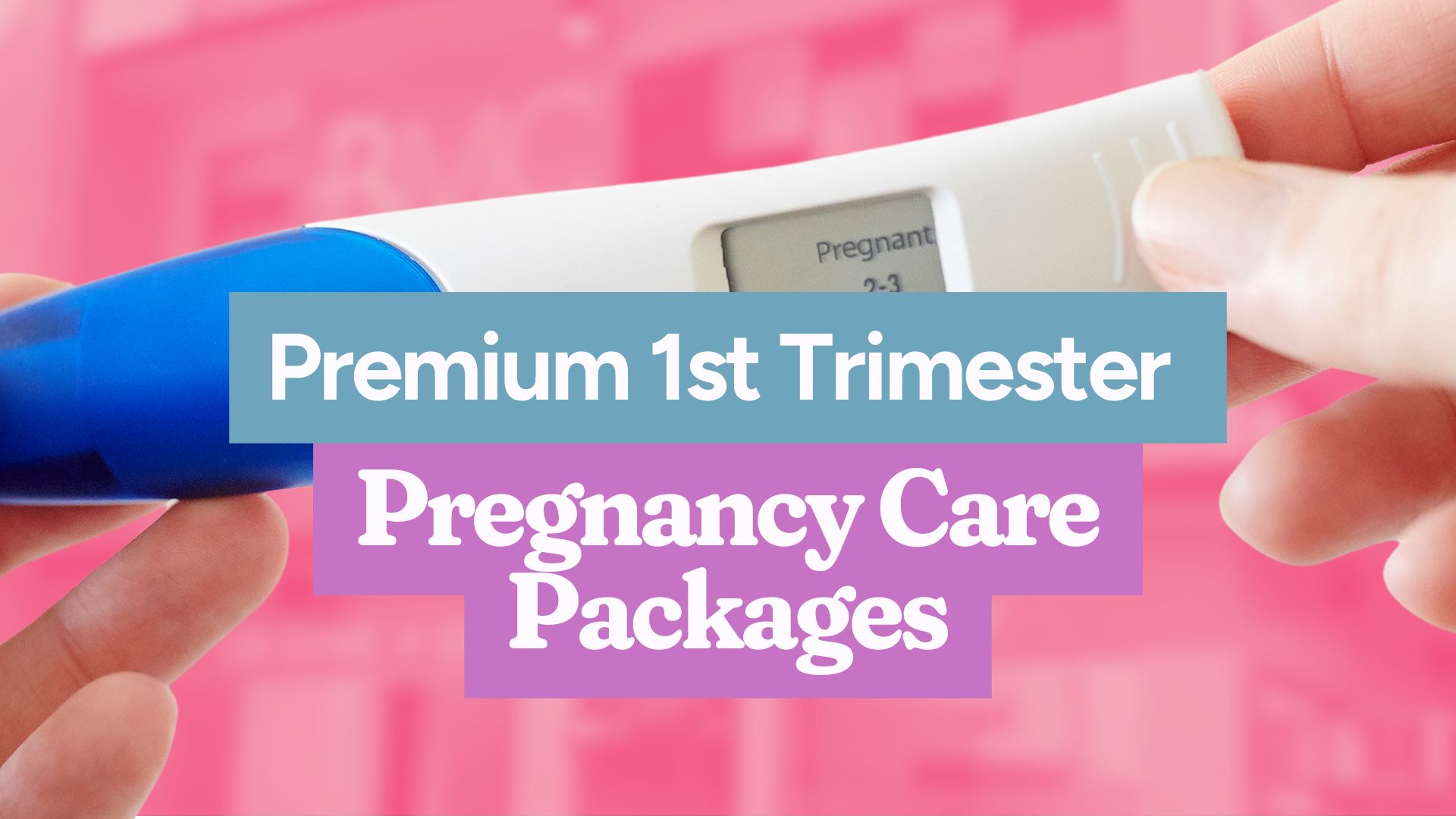 Premium 1st Trimester Pregnancy Care Packages All Schedules